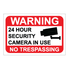 שלט - WARNING - 24 HOUR SECURITY CAMERA IN USE - שלט מבית אוריון