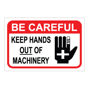 תמונה של שלט - BE CAREFUL - KEEP HANDS OUT OF MACHINERY